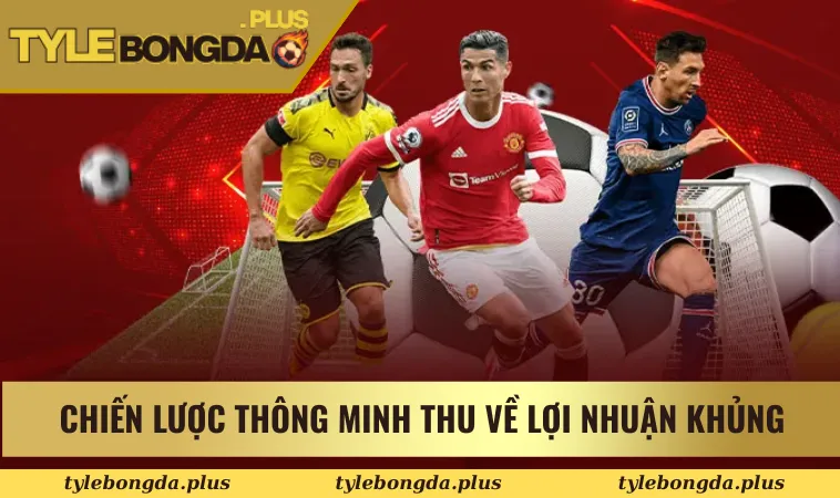 Kinh Nghiệm Chọn Kèo Draw No Bet Tối Đa Hoá Lợi Nhuận 3 Chiến lược cược thông minh thu về lợi nhuận khủng
