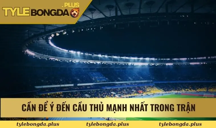 Kèo Bóng Đá Ý Cùng Mẹo Dự Đoán Tỷ Lệ Cho Các Hội Viên 2 Cần để ý đến cầu thủ mạnh nhất trong trận