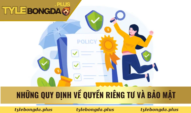 điều khoản sử dụng 2 Những quy định về quyền riêng tư và bảo mật
